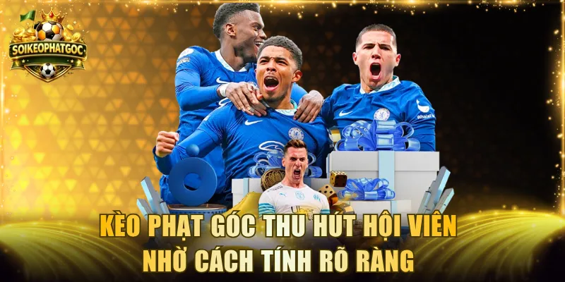 Kèo phạt góc thu hút hội viên nhờ cách tính rõ ràng