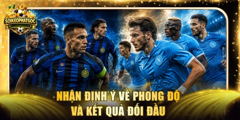 Nhận định Ý về phong độ và kết quả đối đầu